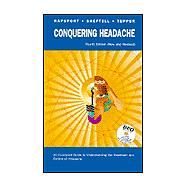 Conquering Headache: An Illustrated Guide to Understanding the Treatment and Control of Headache (Book with Mini CD-ROM) by Rapoport, Alan M., 9781550092332