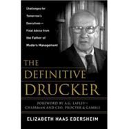 The Definitive Drucker Challenges For Tomorrow's Executives -- Final Advice From the Father of Modern Management by Edersheim, Elizabeth, 9780071472333