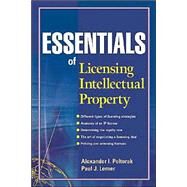 Essentials of Licensing Intellectual Property by Poltorak, Alexander I.; Lerner, Paul J., 9780471432333