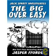 The Big over Easy by Fforde, Jasper, 9780786282333