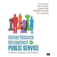 Human Resource Management in Public Service by Berman, Evan M.; Bowman, James S.; West, Jonathan P.; Van Wart, Montgomery R., 9781506382333
