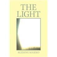 The Light by Maseko, Blessing, 9781984562333