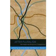 After Pluralism by Bender, Courtney; Klassen, Pamela E., 9780231152334