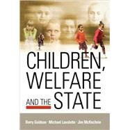 Children, Welfare and the State by Barry Goldson, 9780761972334