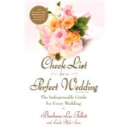 Check List for a Perfect Wedding, 6th Edition The Indispensible Guide for Every Wedding by Follett, Barbara; Follett, Alan Lee; Follett, Teri, 9780767912334