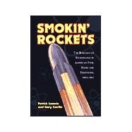 Smokin' Rockets by Lucanio, Patrick, 9780786412334
