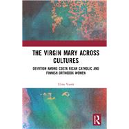 Searching for a Cross-Cultural Virgin Mary by Vuola; Elina, 9781138092334