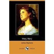 Mary, Mary by Stephens, James; Colum, Padraic (CON), 9781409972334