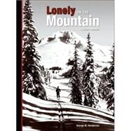 Lonely on the Mountain : A Skier's Memoir by HENDERSON GEORGE M, 9781412082334