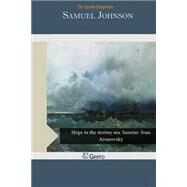 Samuel Johnson by Stephen, Leslie, 9781505212334