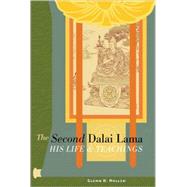 The Second Dalai Lama His Life and Teachings by Mullin, Glenn H., 9781559392334