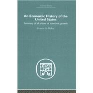 Economic History of the United States by Walett,Francis G., 9780415382335