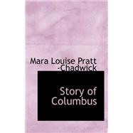 Story of Columbus by Pratt chadwick, Mara Louise, 9780559242335