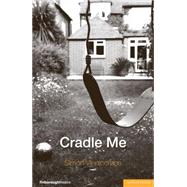 Cradle Me by Vinnicombe, Simon, 9781408112335