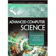 Advanced Computer Science: For the IB Diploma Program by Markos Hatzitaskos, Kostas Dimitriou, 9781471552335