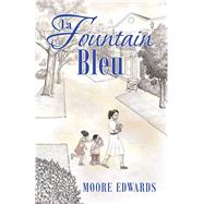 La Fountain Bleu by Edwards, Moore, 9781543442335