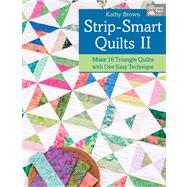 Strip-Smart Quilts II by Brown, Kathy, 9781604682335