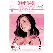 Snap Flash Hustle 1 by Shand, Pat; Pearson, Emily; Campbell, Jim (CON), 9781628752335