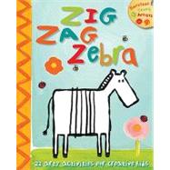 Zig Zag Zebra: 22 Arty Activities for Creative Kids by Barroux, Madeline Deny, 9781846862335