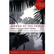Women Of The Forest by Murphy, Yolanda, 9780231132336