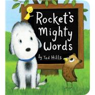Rocket's Mighty Words (Oversized Board Book) by Hills, Tad; Hills, Tad, 9780385372336
