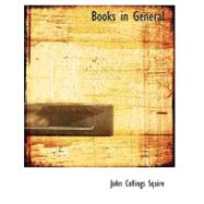 Books in General by Squire, John Collings, 9780554732336