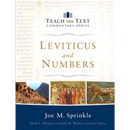 Leviticus and Numbers by Sprinkle, Joe M.; Strauss, Mark L.; Walton, John H., 9780801092336