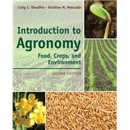 Introduction to Agronomy Food, Crops, and Environment by Sheaffer, Craig; Moncada, Kristine, 9781111312336