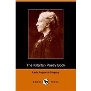 The Kiltartan Poetry Book by GREGORY LADY AUGUSTA, 9781406502336