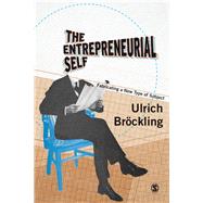 The Entrepreneurial Self by Brckling, Ulrich, 9781473902336