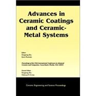 Advances in Ceramic Coatings and Ceramic-Metal Systems A Collection of Papers Presented at the 29th International Conference on Advanced Ceramics and Composites, Jan 23-28, 2005, Cocoa Beach, FL, Volume 26, Issue 3 by Zhu, Dongming; Plucknett, Kevin; Kriven, Waltraud M., 9781574982336