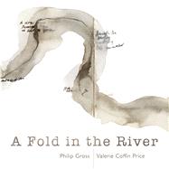 A Fold in the River by Gross, Phillip; Coffin Price, Valerie, 9781781722336