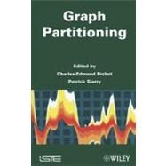 Graph Partitioning by Bichot, Charles-Edmond; Siarry, Patrick, 9781848212336