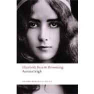 Aurora Leigh by Browning, Elizabeth Barrett; McSweeney, Kerry, 9780199552337