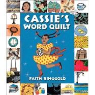 Cassie's Word Quilt by Ringgold, Faith; Ringgold, Faith, 9780553112337