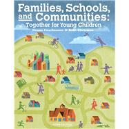 Cengage Advantage Books: Families, Schools and Communities Together for Young Children by Couchenour, Donna; Chrisman, Kent, 9781133942337