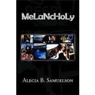 Melancholy by SAMUELSON ALECIA B, 9781441522337