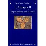 La Clepsydre II by Sylvie-Anne Goldberg, 9782226142337