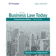 Business Law Today, Comprehensive: Text & Cases by Roger LeRoy Miller, 9798214582337