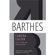 Camera Lucida Reflections on Photography by Barthes, Roland; Howard, Richard, 9780374532338