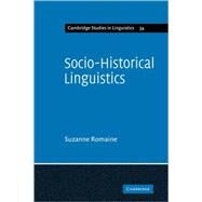 Socio-Historical Linguistics: Its Status and Methodology by Suzanne Romaine, 9780521112338