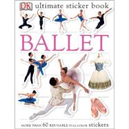 Ballet by Dk Publishing (Author), 9780756602338
