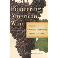 Pioneering American Wine by Shields, David S., 9780820332338