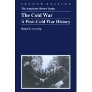 The Cold War A Post-Cold War History by Levering, Ralph B., 9780882952338