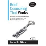 Brief Counseling That Works by Sklare, Gerald B., 9781483332338