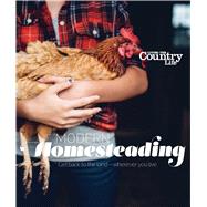 Modern Homesteading by Living the Country Life, 9781681882338