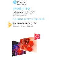 Modified Mastering A&P with Pearson eText -- Standalone Access Card -- for Human Anatomy by Marieb, Elaine N.; Brady, Patricia M.; Mallatt, Jon B., 9780135242339