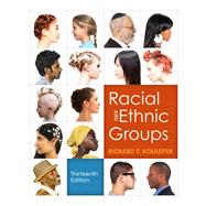 Racial and Ethnic Groups, 13/e by SCHAEFER, 9780205842339