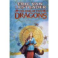 The Ring of Five Dragons by Lustbader, Eric Van, 9780812572339