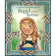 Brigid and the Butter by Pamela Love, 9780819812339
